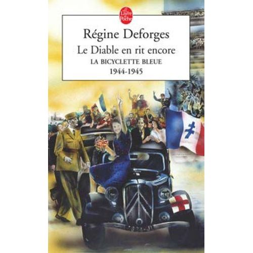 La Bicyclette Bleue - Tome 3 - Le Diable En Rit Encore - 1944-1945    Format Poche 
