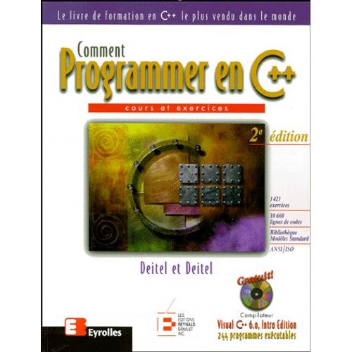 Comment Programmer En C++. Cours Et Exercices, Avec Cd-Rom, 2me dition   de Harvey-M Deitel  Format Broch 