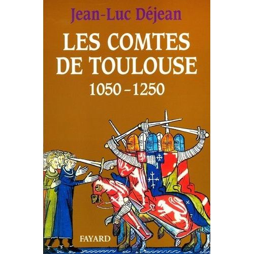 Les Comtes De Toulouse (1050-1250)    Format Non Precis 