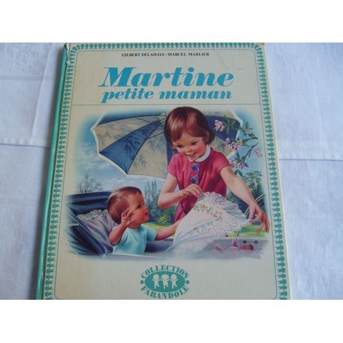 Martine Petite Maman   de gilbert delahaye  Format Album 