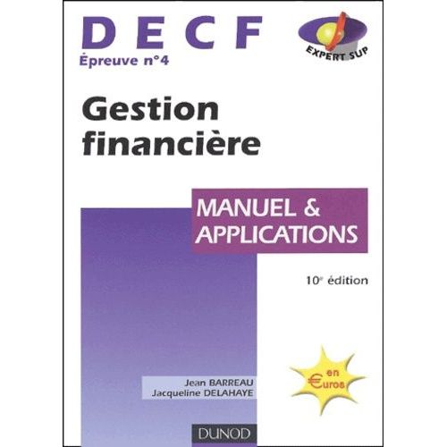 Decf Epreuve N 4 Gestion Financire - Manuel Et Applications   de Delahaye Jacqueline  Format Beau livre 