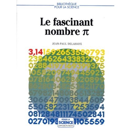 Le Fascinant Nombre Pi   de Delahaye Jean-Paul  Format Broch 