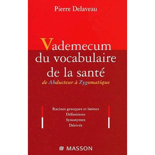 Vademecum Du Vocabulaire De La Sant   de pierre delaveau  Format Broch 