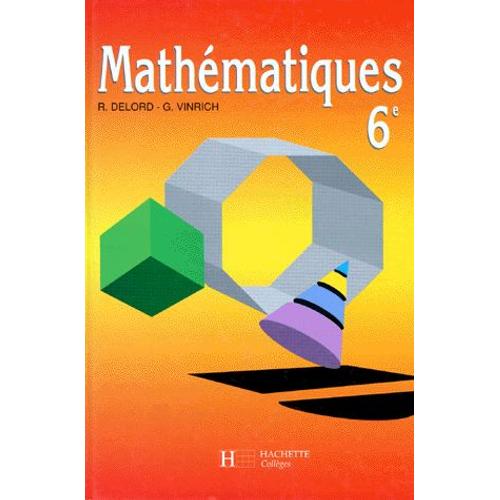 Mathematiques 6eme - Edition 1990   de Robert Delord  Format Broch 