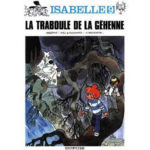 Isabelle Tome 9 - La Traboule De La Ghenne   de yvan delporte 