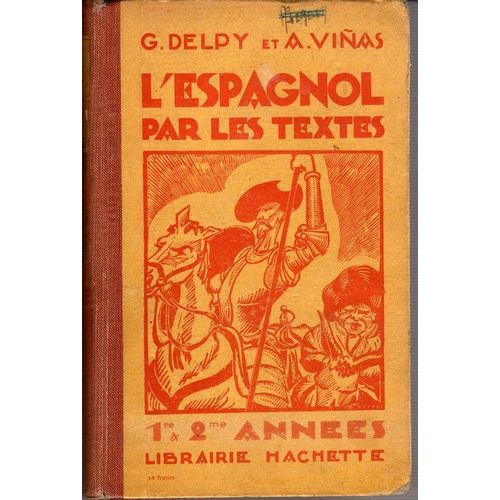 L'espagnol Par Les Textes   de delpy g. 