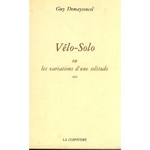 Vlo-Solo Ou Les Variations D'une Solitude    Format Non Precis 
