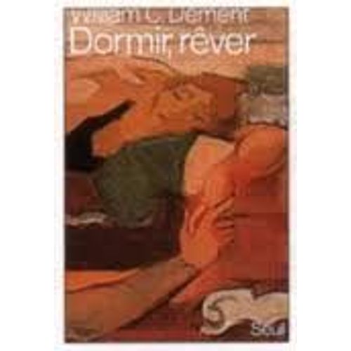 Dormir, Rever   de DEMENT William C. 