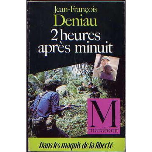 Deux Heures Aprs Minuit   de Deniau, Jean-Franois 