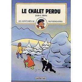 Rup Bonchemin T 1 Le Chalet Perdu Et Humour Rakuten