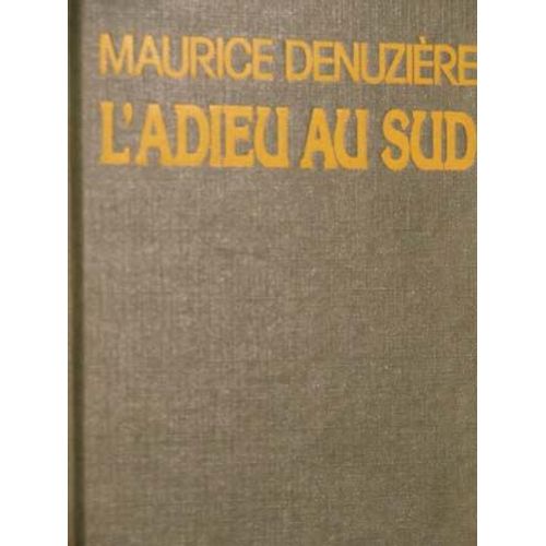 L'adieu Au Sud   de denuzire maurice