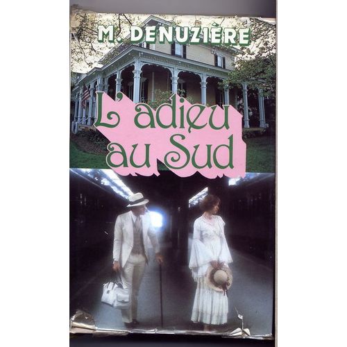 L'adieu Au Sud   de maurice denuziere 