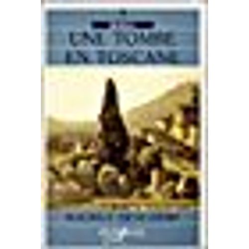 Une Tombe En Toscane    Format Grand Format 