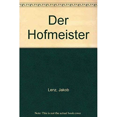 Der Hofmeister Oder Vorteile Der Privaterziehung   de Jakob-Michael-Reinhold Lenz 