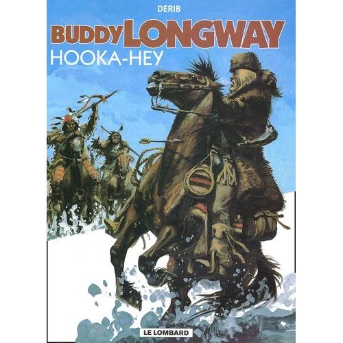 Derib, Illustration Originale, Buddy Longway, "Hooka-hey". - Dédicace