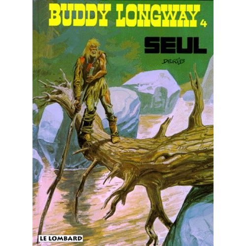 Buddy Longway Tome 4 - Seul   de Derib  Format Album 
