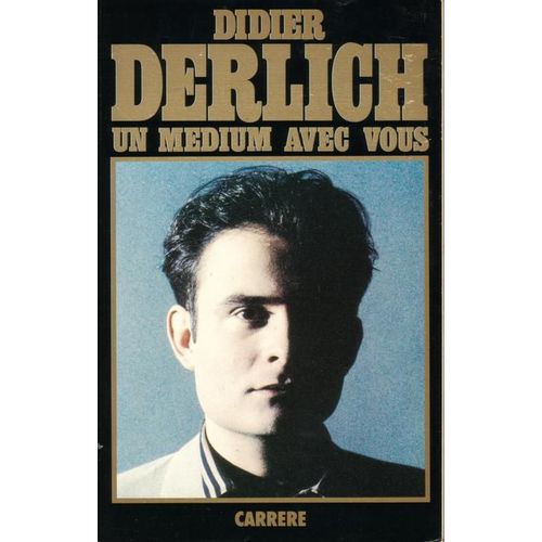 Un Mdium Avec Vous   de didier derlich 