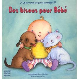 Des Bisous Pour Bebe Un Livre Avec Cinq Sons Surprises Rakuten