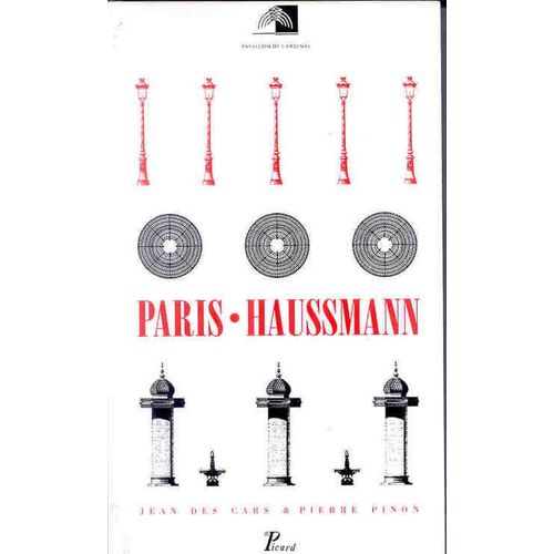 Paris-Haussmann - Exposition - 19 Septembre 1991-5 Janvier 1992 Au Pavillon De L'arsenal - Paris   