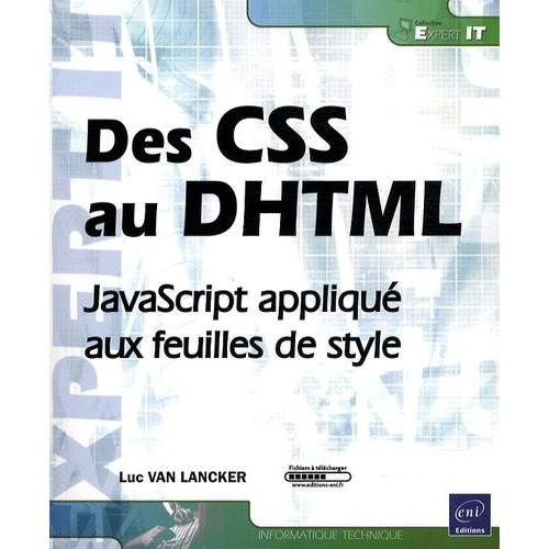 Des Css Au Dhtml - Javascript Appliqu Aux Feuilles De Style   de Van Lancker Luc  Format Broch 