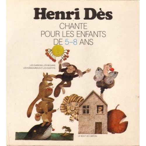 Chante Pour Les Enfants De 5-8 Ans - Ds, Henri