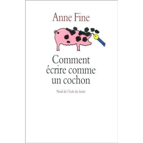 Comment crire Comme Un Cochon   de Desarthe, Agns 