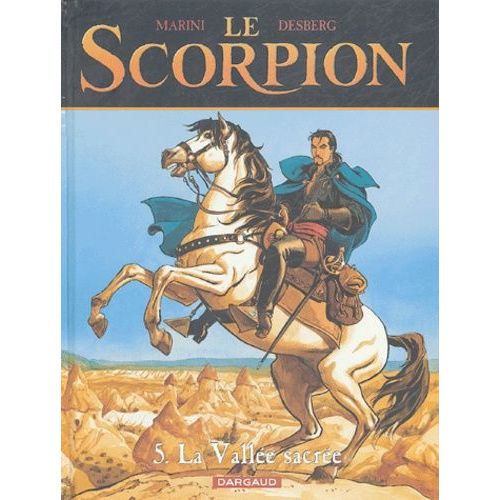 Le Scorpion - Tome 5 - La Valle Sacre   de Desberg Stephen  Format Album 