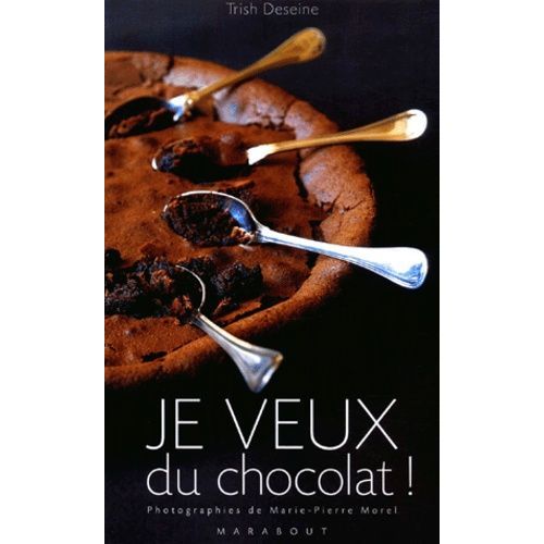Je Veux Du Chocolat !   de Deseine Trish  Format Broch 