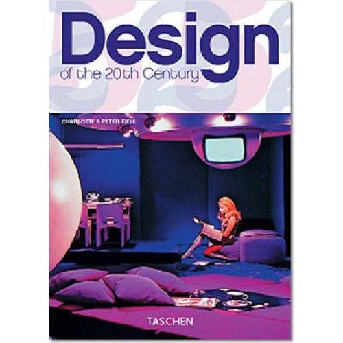Design Of The 20th Century   de Charlotte Fiell