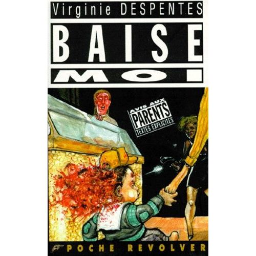 Baise-Moi   de Despentes Virginie  Format Poche 