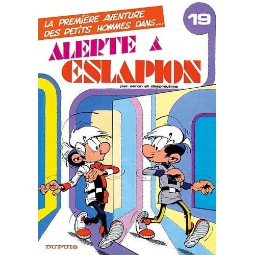 Les Petits Hommes Tome 19 - Alerte  Eslapion   de Seron  Format Album 