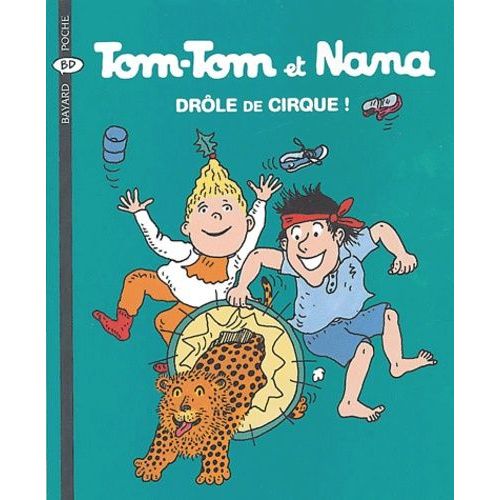 Tom-Tom Et Nana - Tome 7 - Drle De Cirque !   de Cohen Jacqueline  Format Broch 