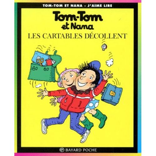 Tom-Tom Et Nana Tome 4 - Les Cartables Dcollent   de Desprs Bernadette  Format Broch 