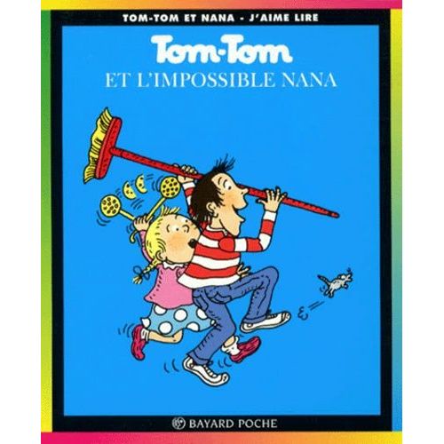 Tom-Tom Et Nana Tome 1 - Tom-Tom Et L'impossible Nana   de Desprs Bernadette  Format Broch 