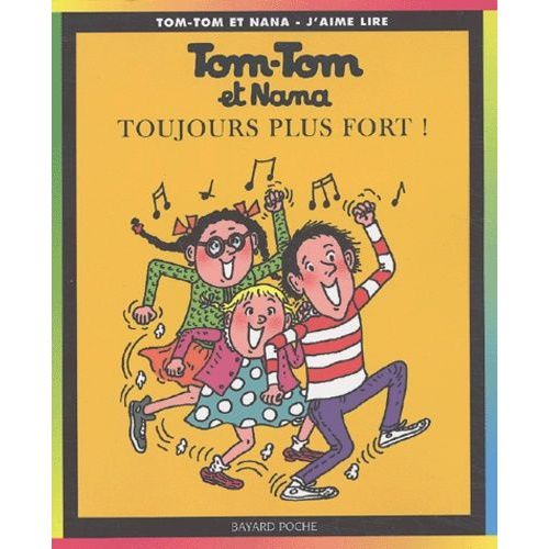 Tom-Tom Et Nana Tome 29 - Toujours Plus Fort !   de Reberg Evelyne  Format Broch 