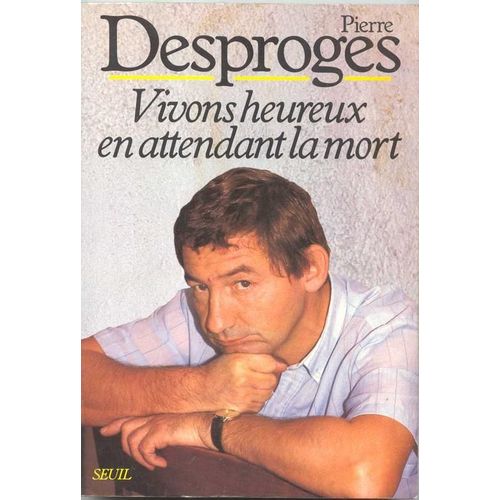 Vivons Heureux En Attendant La Mort    Format Grand Format 