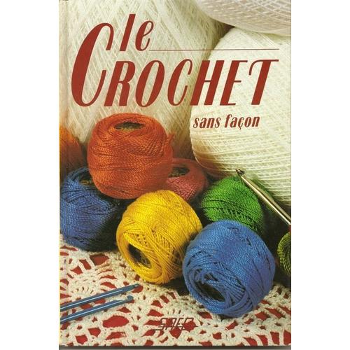 Le Crochet Sans Faon   de jeannine desrieux  Format Reli 