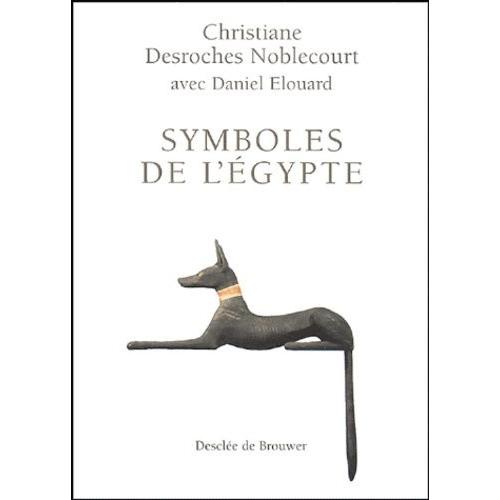 Symboles De L'egypte   de christiane desroches-noblecourt  Format Broch 
