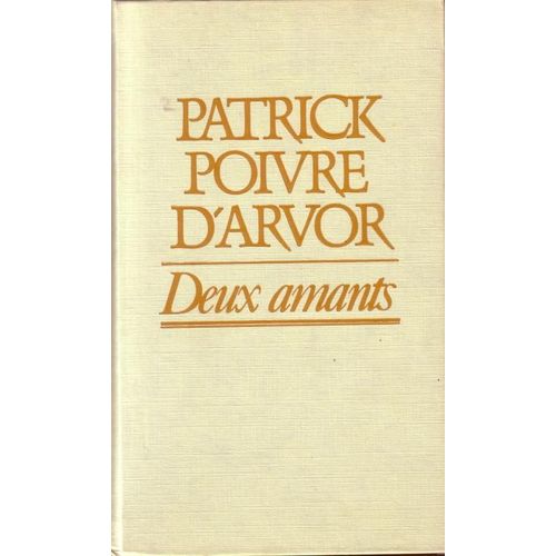 Deux Amants   de POIVRE D'ARVOR, Patrick