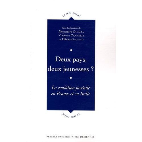 Deux Pays, Deux Jeunesses ? - La Condition Juvnile En France Et En Italie    Format Broch 
