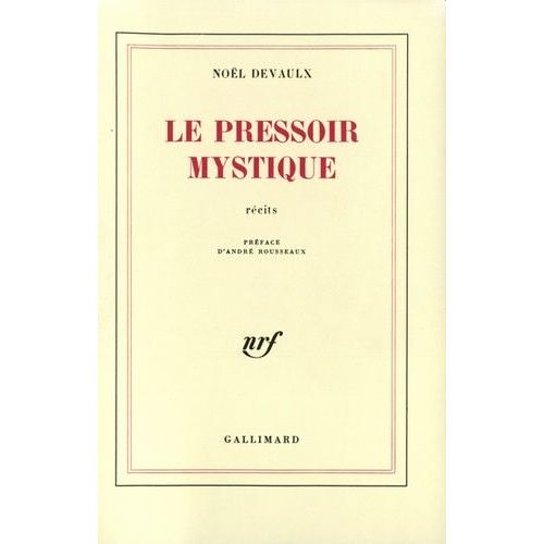 Le Pressoir Mystique   de nol devaulx  Format Beau livre 