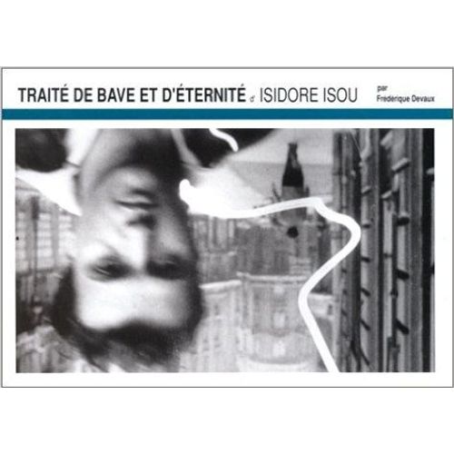 Trait De Bave Et D'ternit De Isidore Isou   de frdrique devaux  Format Broch 
