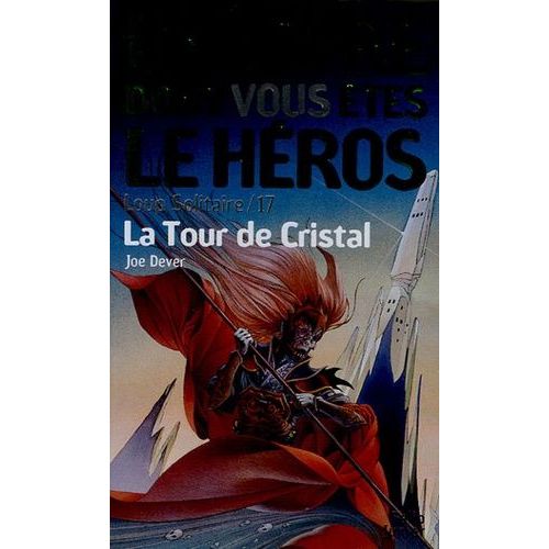 Loup Solitaire - Tome 17 - La Tour De Cristal    Format Poche 