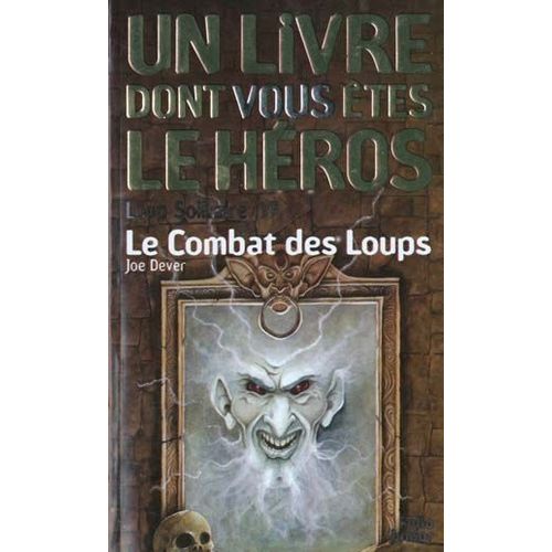 Loup Solitaire Tome 19 : Le Combat Des Loups   de Dever Joe  Format Poche 