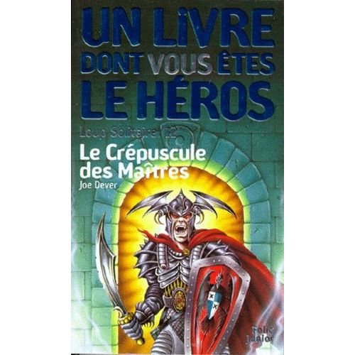 Loup Solitaire Tome 12 - Le Crpuscule Des Matres   de Dever Joe  Format Poche 