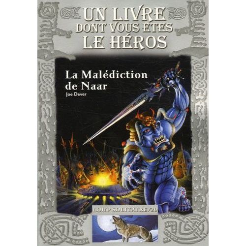 Loup Solitaire Tome 20 - La Maldiction De Naar   de Dever Joe  Format Poche 