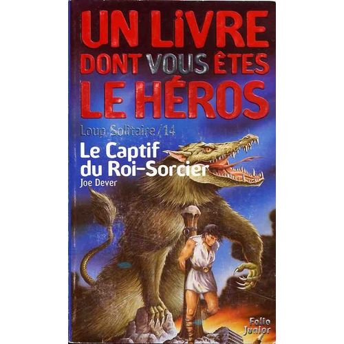 Loup Solitaire Tome 14 : Le Captif Du Roi-Sorcier   de Dever Joe  Format Poche 