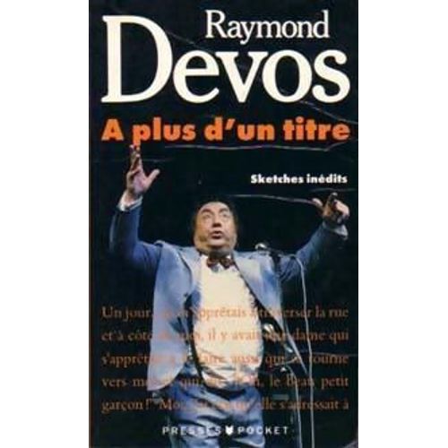 A Plus D'un Titre. Sketches Indits   de raymond devos
