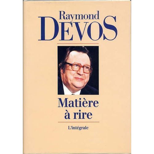 Matire  Rire, L'intgrale   de raymond devos