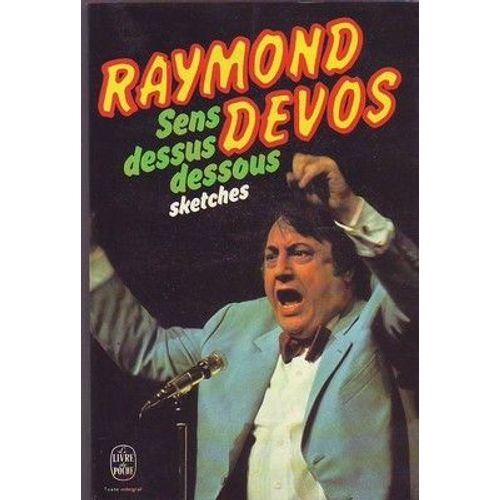 Sens Dessus Dessous.Sketches   de raymond devos  Format Poche 